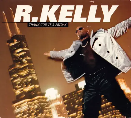 R. Kelly - Thank God It's Friday