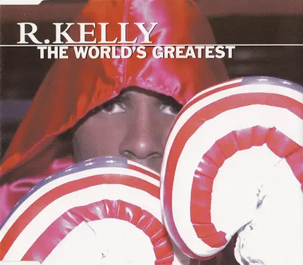 R. Kelly - The World's Greatest