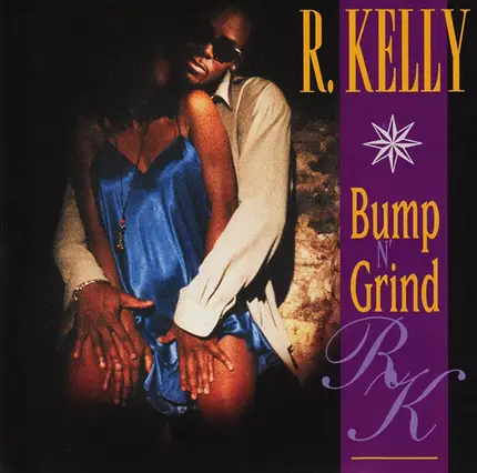 R. Kelly - Bump N' Grind