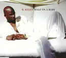 CD Single - R. Kelly - Half On A Baby
