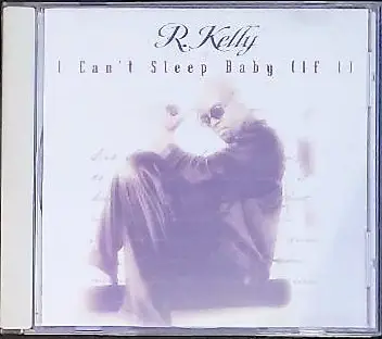 R. Kelly - I Can't Sleep Baby (If I)