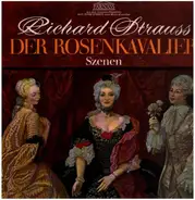 R. Strauss - Der Rosenkavalier (Szenen)