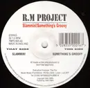 12'' - R.M. Project - Slammin! / Something's Groovy