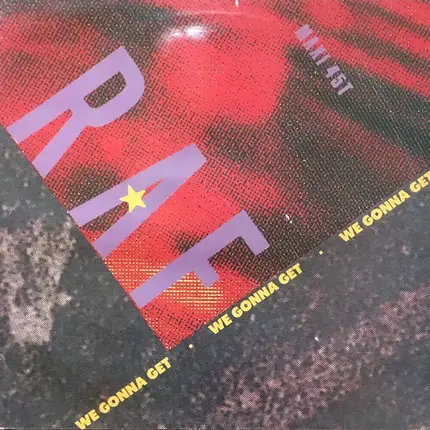 R.A.F. - We Gonna Get