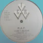 R.A.F. - I Can't Believe
