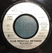 7inch Vinyl Single - R.A.M. Pietsch Feat. Ian Cussick - We Can Work It Out