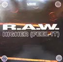 12inch Vinyl Single - R.A.W. - Higher (Feel It)