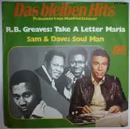 R.B. Greaves / Sam & Dave - Take A Letter Maria / Soul Man