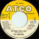 7inch Vinyl Single - R.B. Greaves - Always Something There To Remind Me / Oh When I Was A Boy