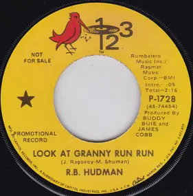 R. B. Hudmon - Look At Granny Run Run / Standing Invitation