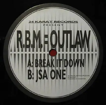 R.B.M. = Outlaw - Break It Down / JSA One