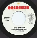 7inch Vinyl Single - R.C. Bannon - Lovely Lonely Lady