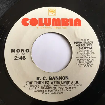 R.C. Bannon - (The Truth Is) We're Livin' A Lie