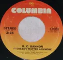 7'' - R.C. Bannon - It Doesn't Matter Anymore