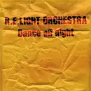 12inch Vinyl Single - R.E.Light Orchestra - Dance All Night