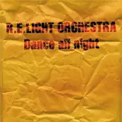 R.E.Light Orchestra - Dance All Night
