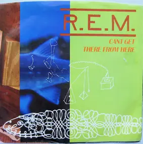 R.E.M. - Can't Get There From Here