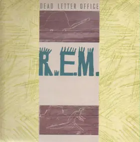 R.E.M. - Dead Letter Office