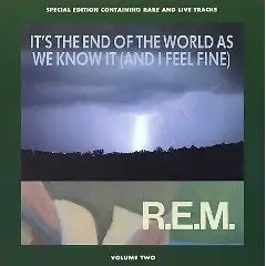 R.E.M. - It's the End of the World as we know it (and I feel fine)