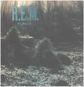 R.E.M. - Murmur