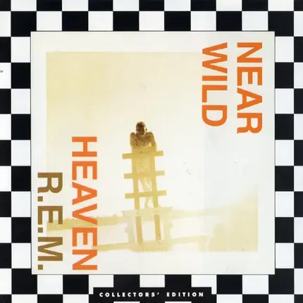 R.E.M. - Near Wild Heaven