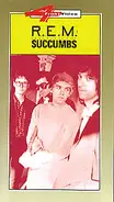 R.E.M. - Succumbs