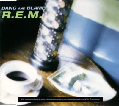 R.E.M. - Bang And Blame