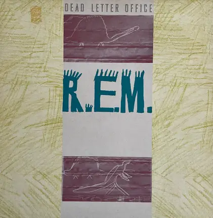 R.E.M. - Dead Letter Office