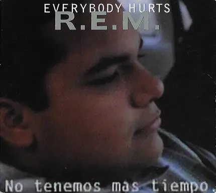 R.E.M. - Everybody Hurts
