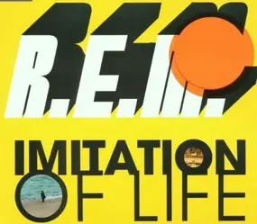 R.E.M. - Imitation of Life