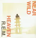 12inch Vinyl Single - R.E.M. - Near Wild Heaven