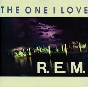 R.E.M. - The One I Love