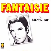 7inch Vinyl Single - R.H. Fiction - Fantaisie