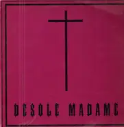 R.I.P. - Desolé Madame