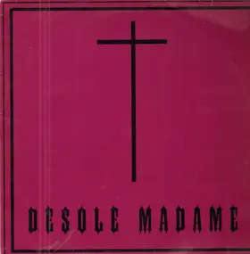 R.I.P. - Desolé Madame