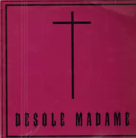 R.I.P. - Desolé Madame