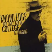 R.J. Mischo - Knowledge You Can't Get..