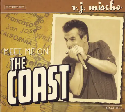 R.J. Mischo - Meet Me on the Coast
