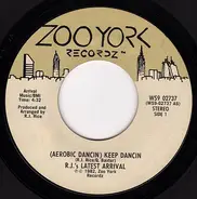 R.J.'s Latest Arrival - (Aerobic Dancin) Keep Dancin