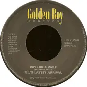 7inch Vinyl Single - R.J.'s Latest Arrival - Cry Like A Wolf