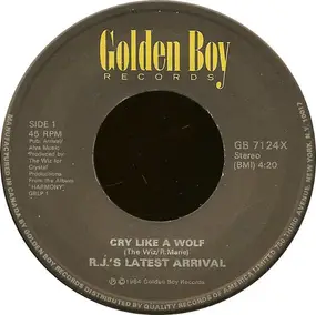 R.J.'s Latest Arrival - Cry like a wolf