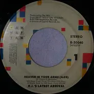 R.J.'s Latest Arrival - Heaven In Your Arms