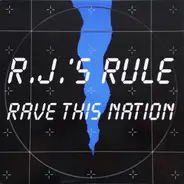 R.J.'s Rule - Rave This Nation
