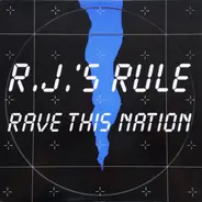 R.J.'s Rule - Rave This Nation
