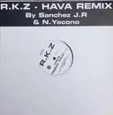 12inch Vinyl Single - R.K.Z - Hava (Remix)
