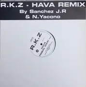 12inch Vinyl Single - R.K.Z - Hava (Remix)