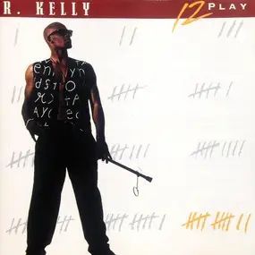 R. Kelly - 12 Play