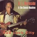 CD - R.L. Burnside & The Sound Machine - Bad Luck City