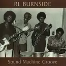 Double LP - R.L. Burnside - Sound Machine Groove - 180gr