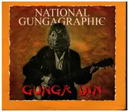 R.Sterzinger & Gunga DIn - National Gungagraphic